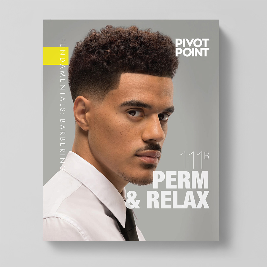 Pivot Point Barbering: Fundamentals 111B - Perm & Relax