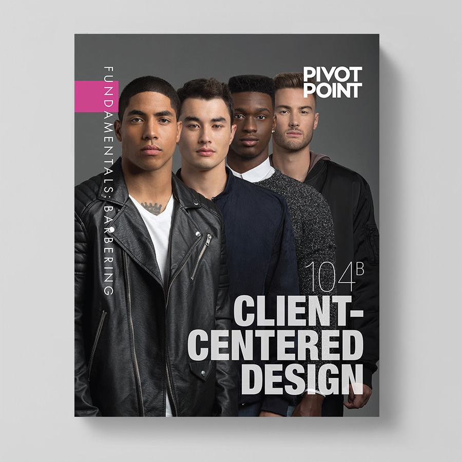 Pivot Point Barbering: Fundamentals 104B - Client Centered Design