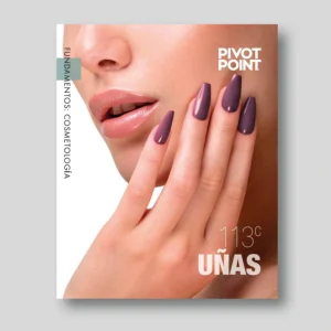 Fundamentos: Cosmetología - 113 UÑAS