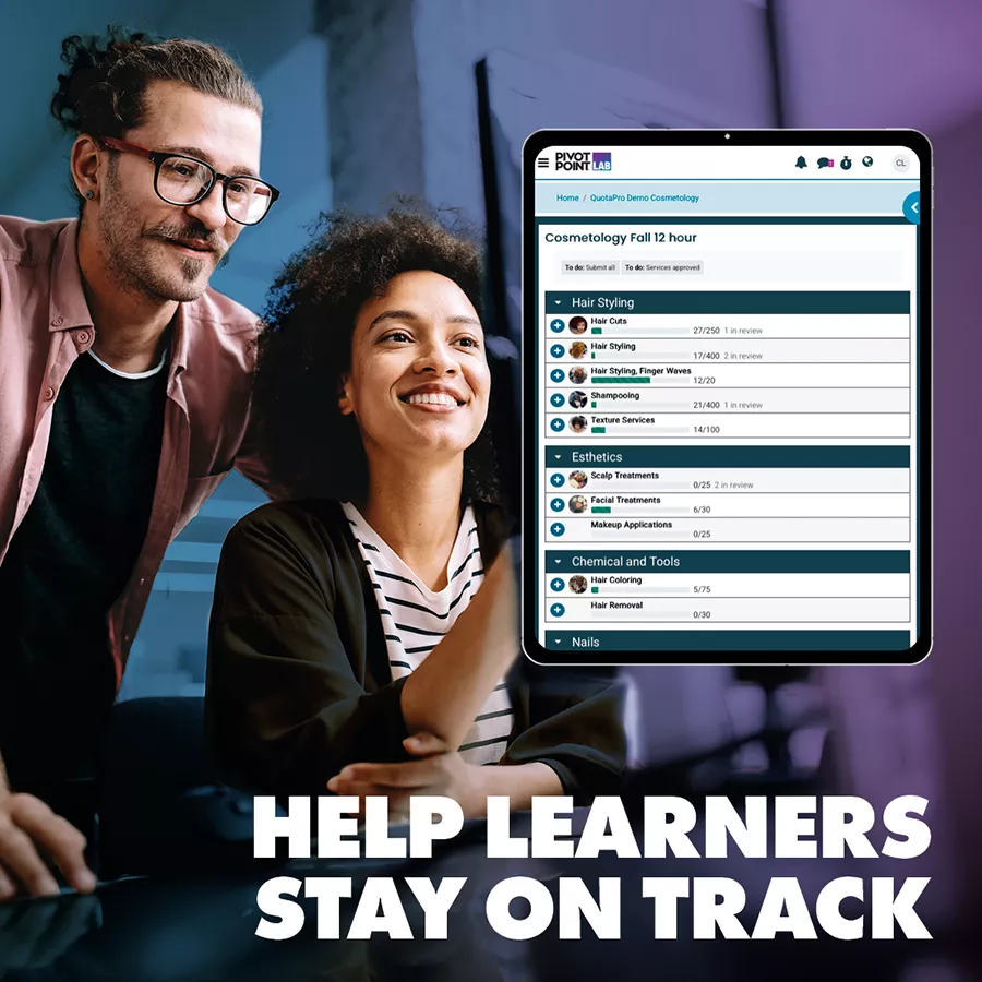 QuotaPro helps learners stay on track.